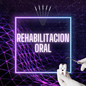 Rehabilitacion Oral